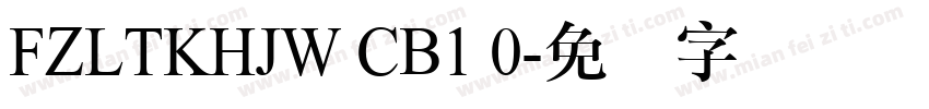 FZLTKHJW CB1 0字体转换